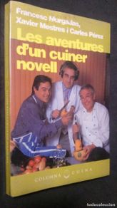 Livres d'occasion: LES AVENTURES D´UN CUINER NOVELL-FRANCESC MURGADAS-XAVIER MESTRES-CARLES PÉREZ-COLUMNA CUINA